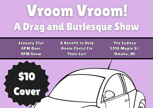 Vroom Vroom: A Drag and Burlesque Show