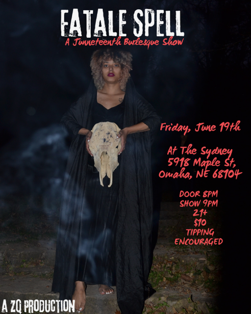 Fatale Spell A Juneteenth Burlesque Show