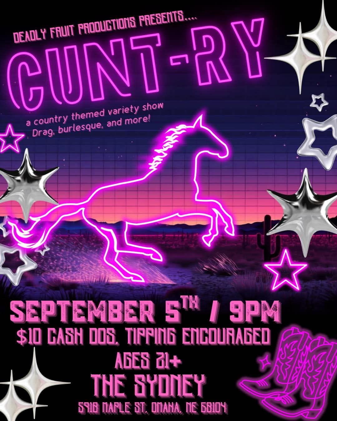 CUNT-RY: A country themed variety show